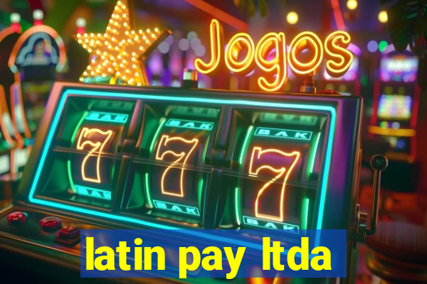 latin pay ltda